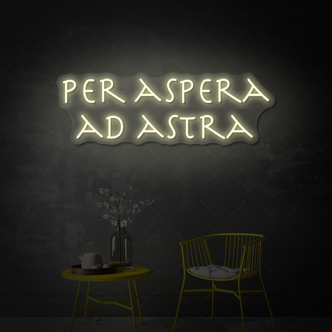 "PER ASPERA AD ASTRA" Letrero de neón