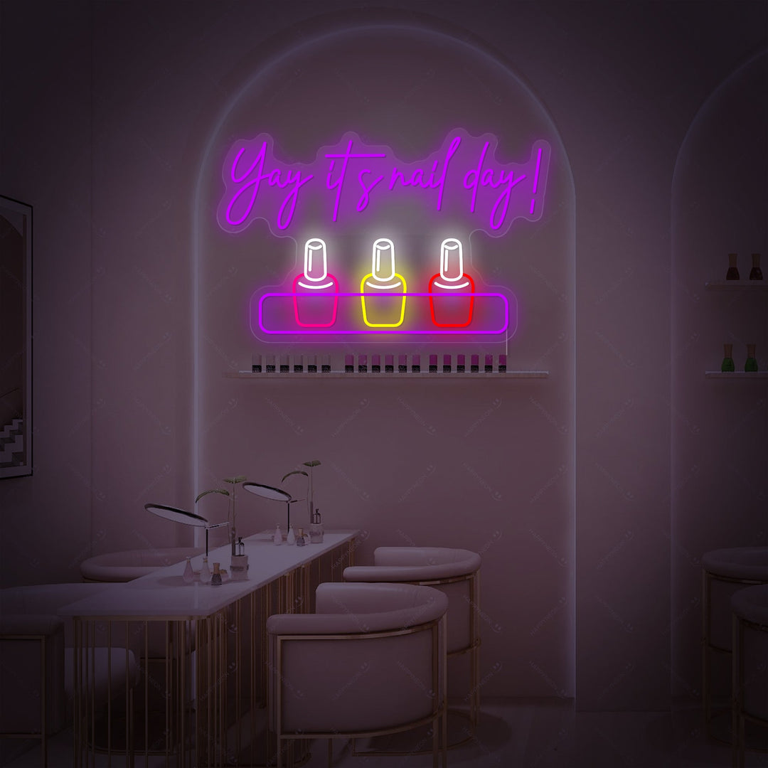 "Yay It Is Nail Day" Letrero de neón