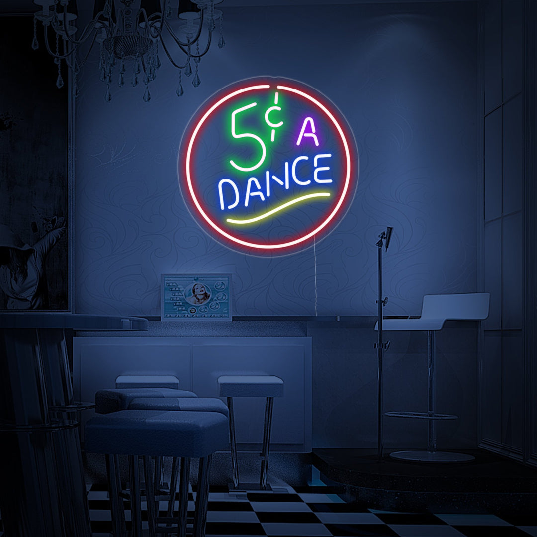 "5 Cents A Dance" Letreros Neon