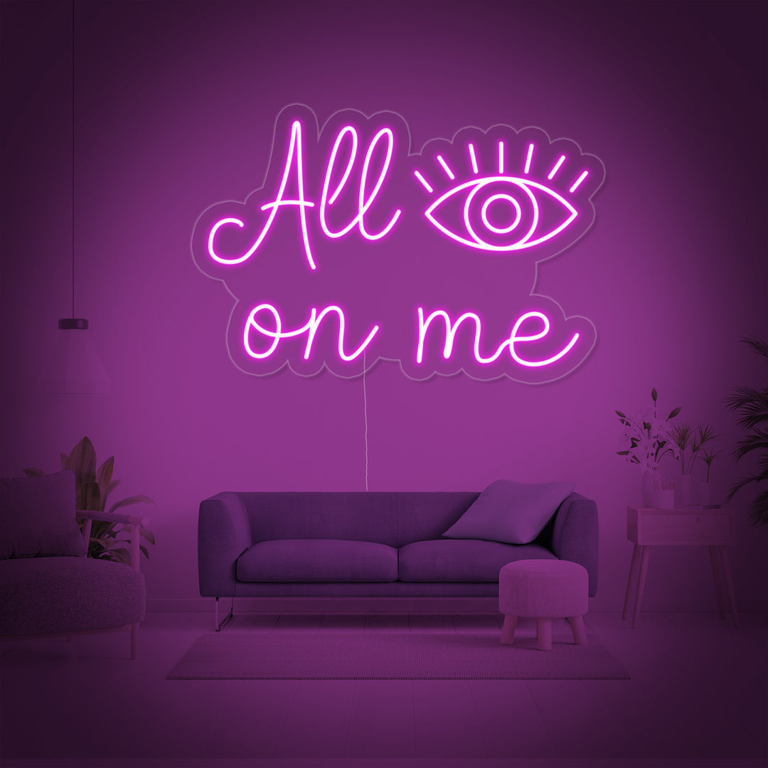 "All Eyes On Me" Letreros Neon
