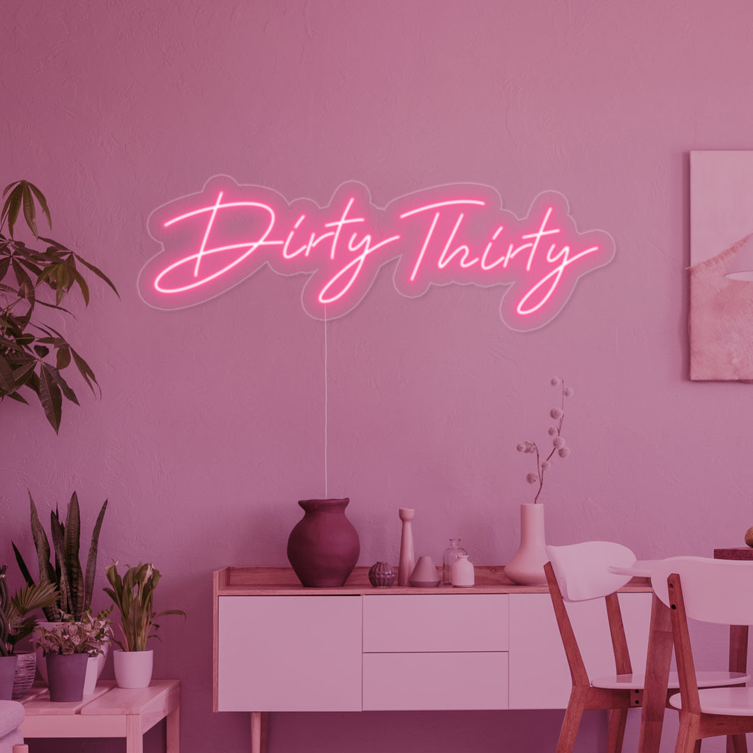 "Dirty Thirty" Letreros Neon