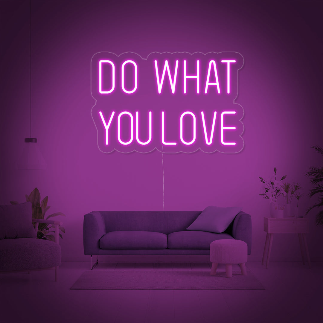 "Do What You Love" Letreros Neon