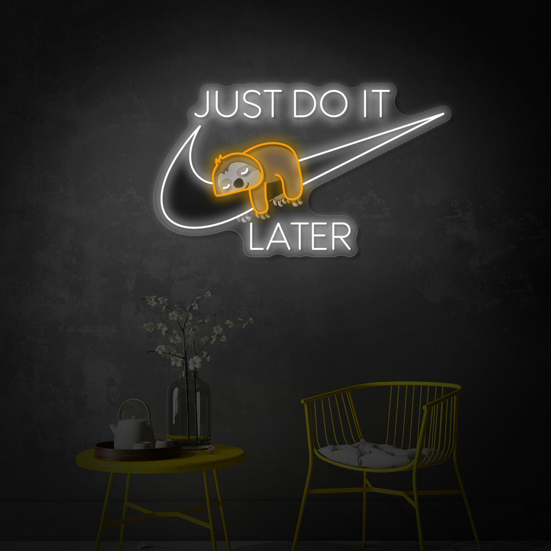 "Just Do It Later, Sloth" Letrero de neón LED impreso con UV