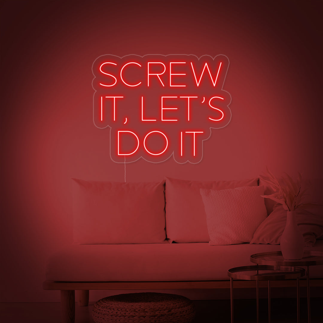 "SCREW IT LETS DO IT" Letreros Neon