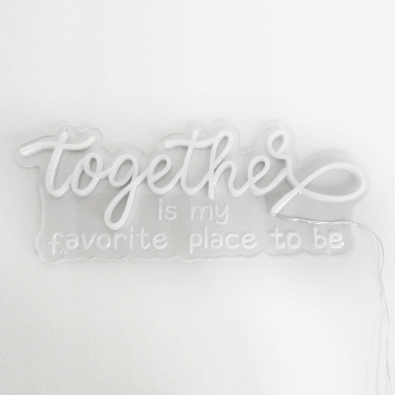 "Together Is My Favorite Place To Be" Mini Letreros Neon
