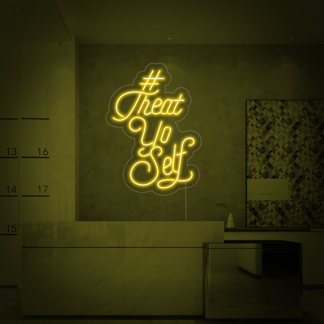 "Treat Yo Self" Letreros Neon