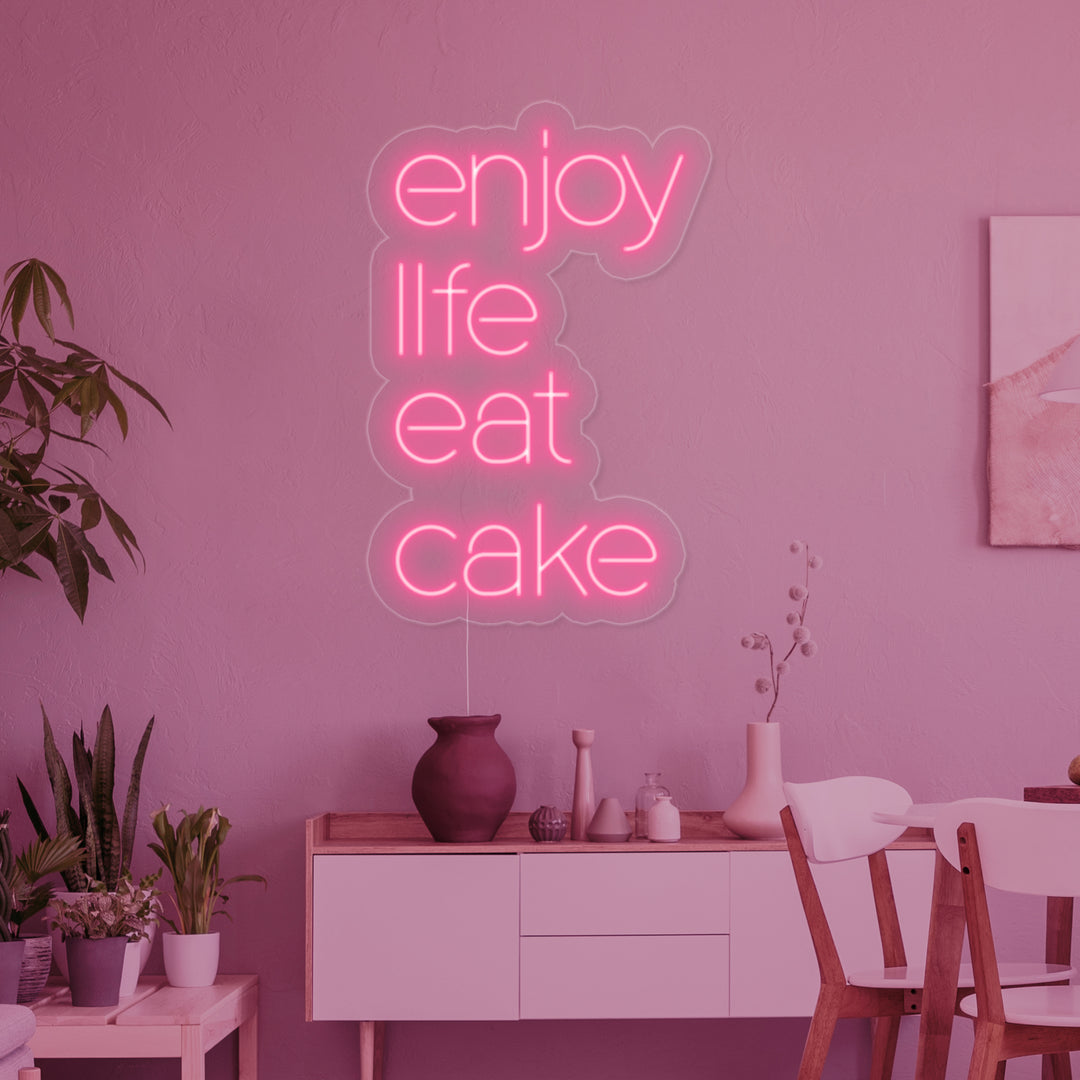 "Enjoy Life Eat Cake" Letreros Neon