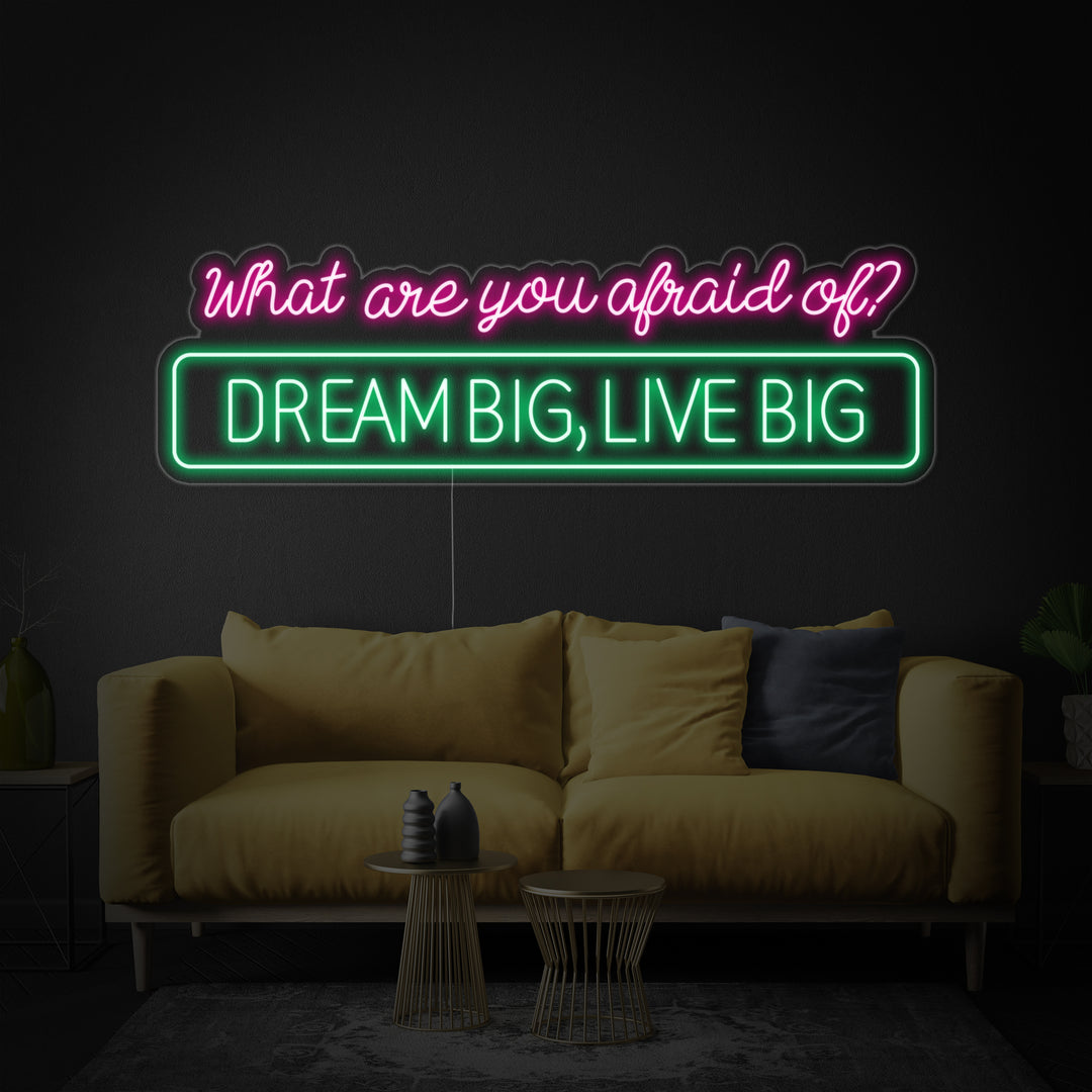 "What Are You Afraid Of" Letreros Neon