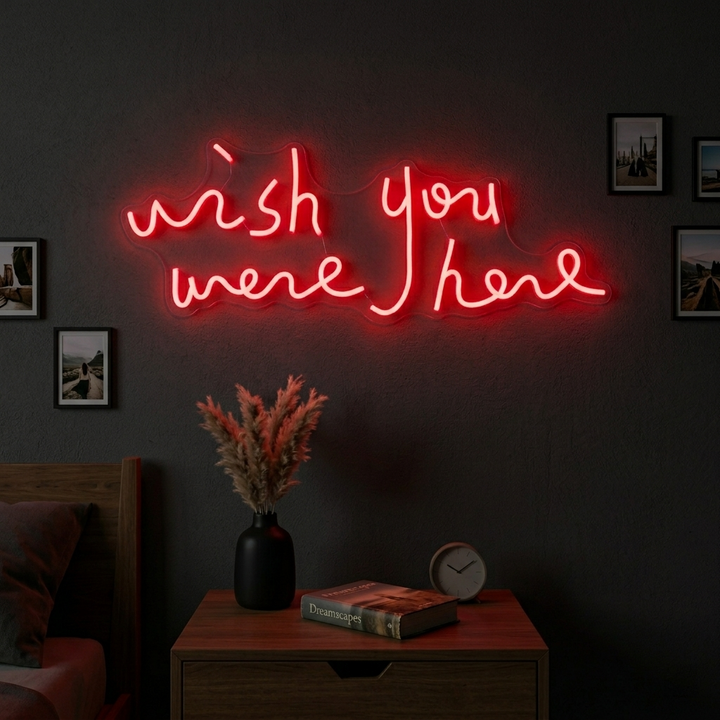 "Wish You Were Here" Letreros Neon