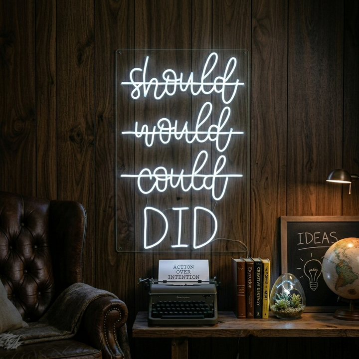 "Should Would Could Did" Letreros Neon