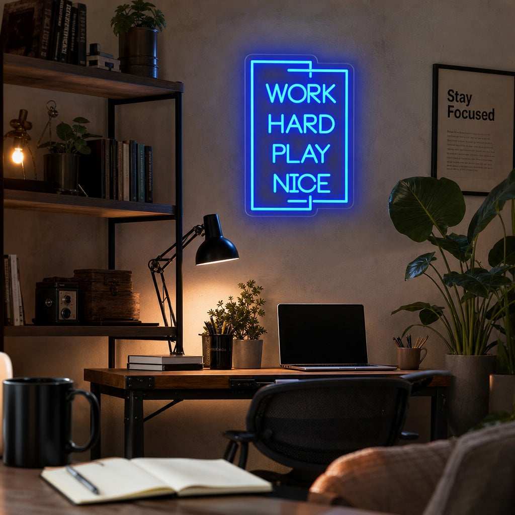 "Work Hard Play Nice" Letreros Neon