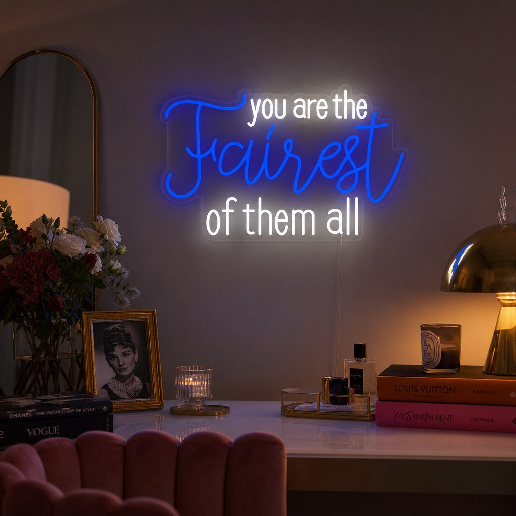 "You Are the Fairest of Them All" Letreros Neon