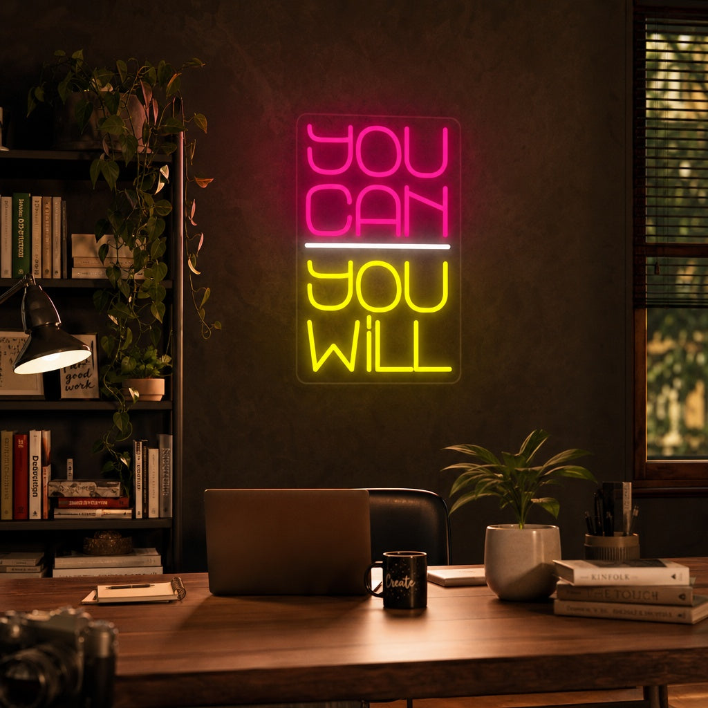 "You Can You Will" Letreros Neon