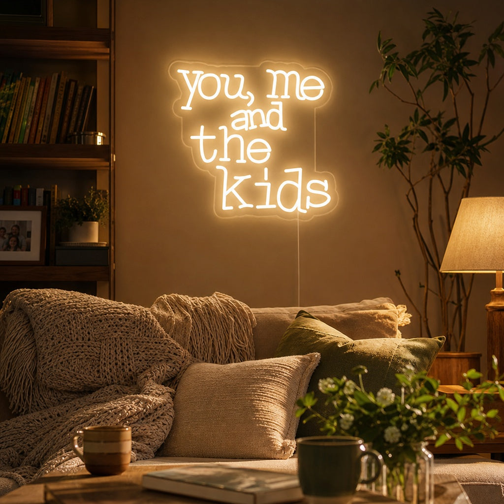 "You Me And The Kids" Letreros Neon