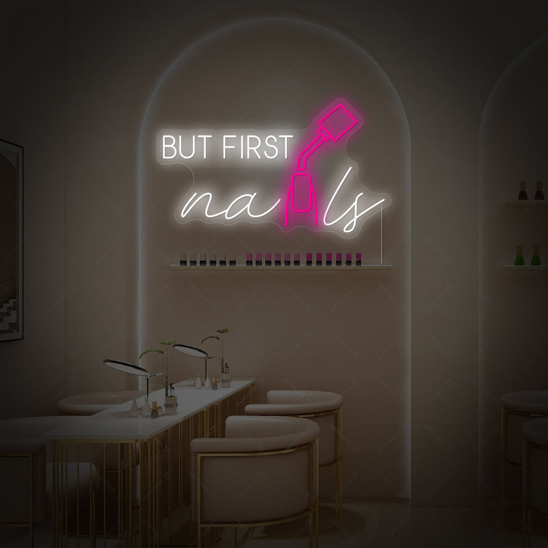 "But First Nails" Letrero de neón