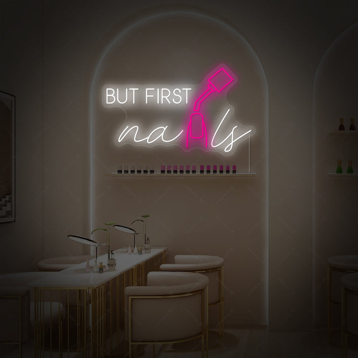 "But First Nails" Letrero de neón