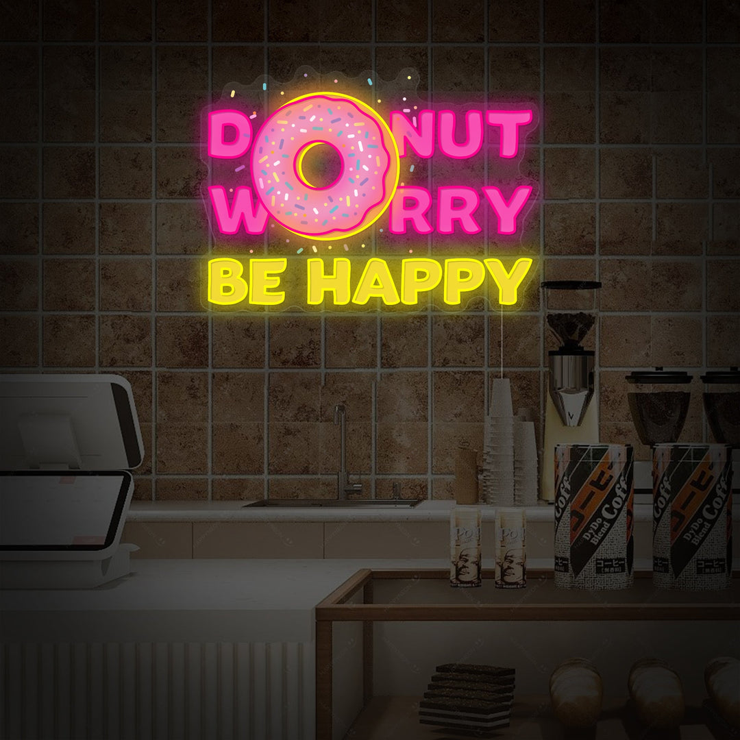 "Donut Do Not Worry Be Happy" Letrero de neón