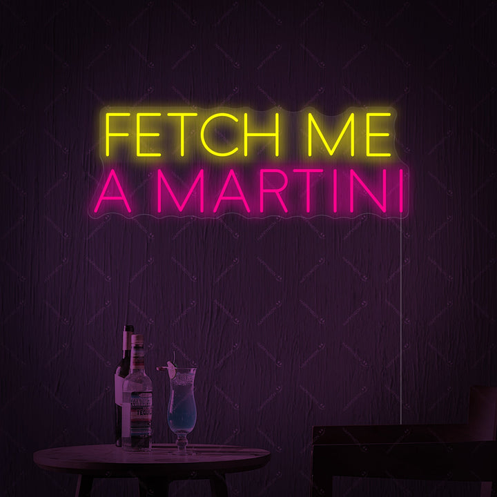 "Fetch Me A Martini" Letrero de neón