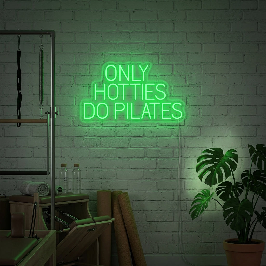 "Only Hotties Do Pilates" Letreros Neon
