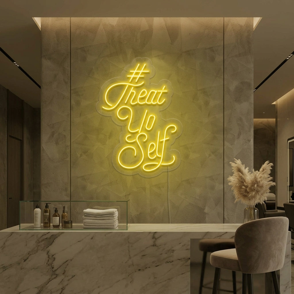 "Treat Yo Self" Letreros Neon