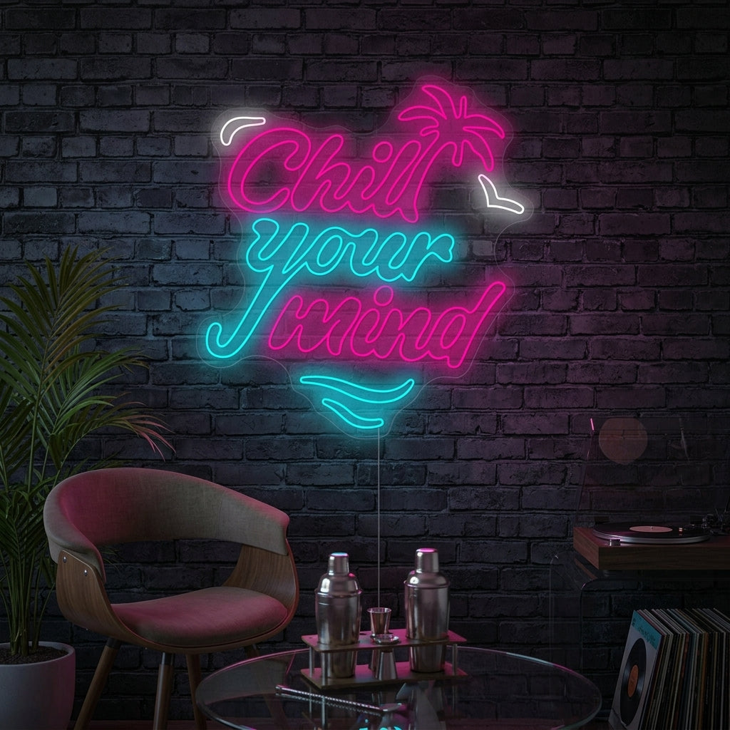 "Chill Your Mind" Letrero de neón