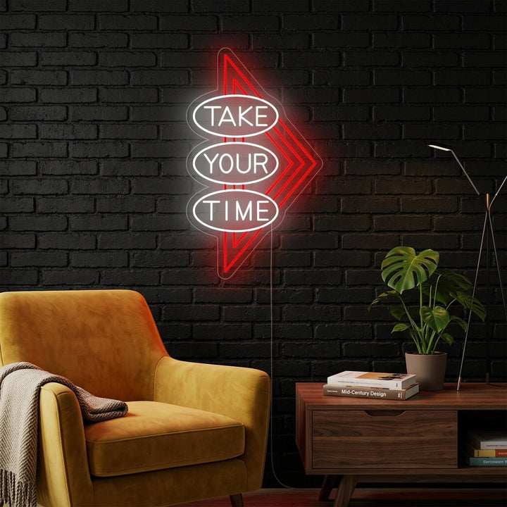 "Take Your Time" Letreros Neon