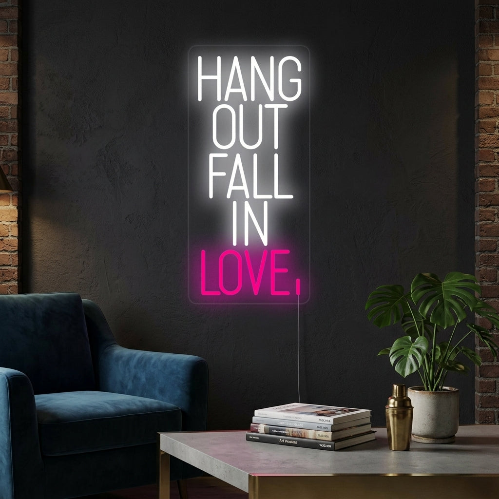 "Hang Out Fall In Love" Letreros Neon
