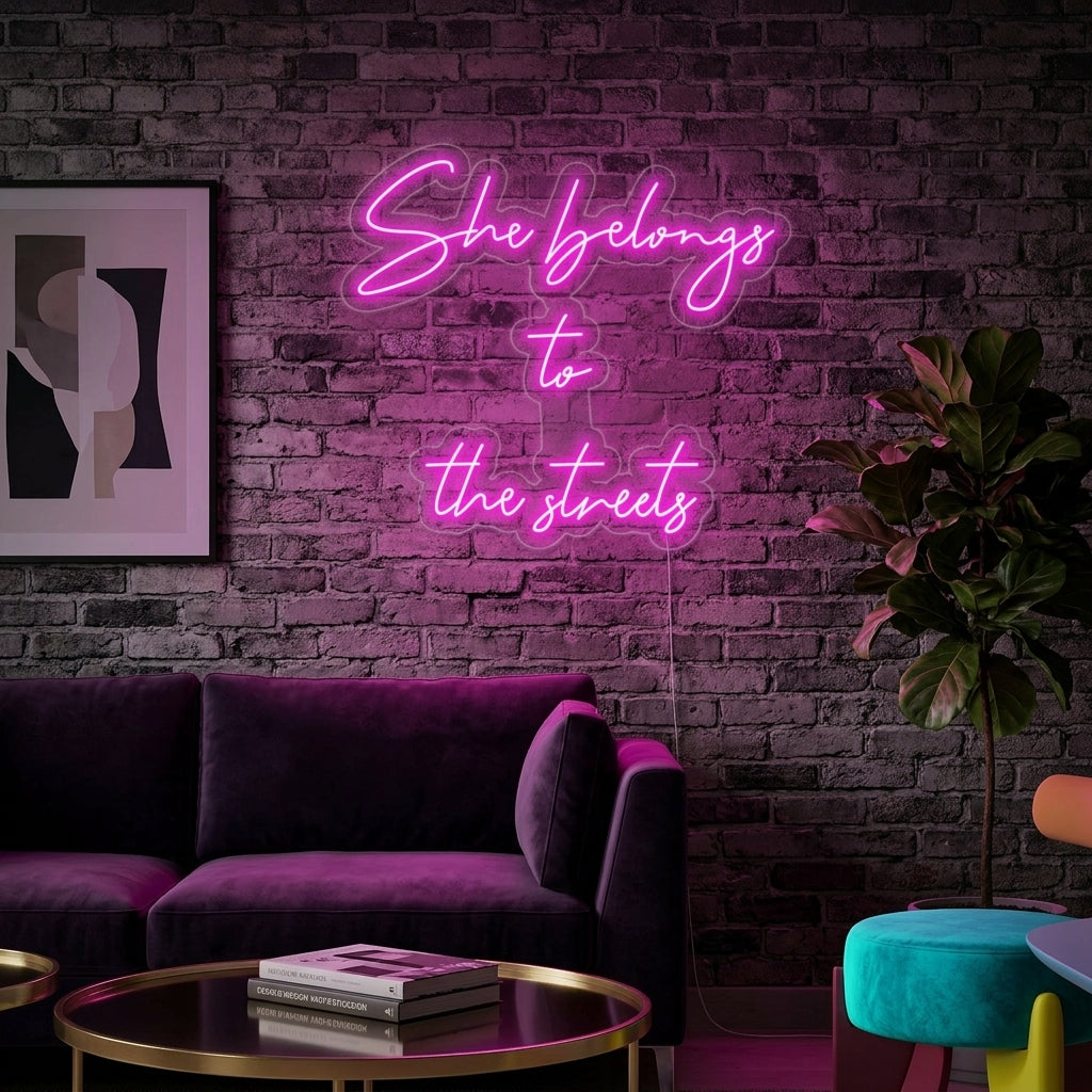 "She Belongs To The Streets" Letreros Neon