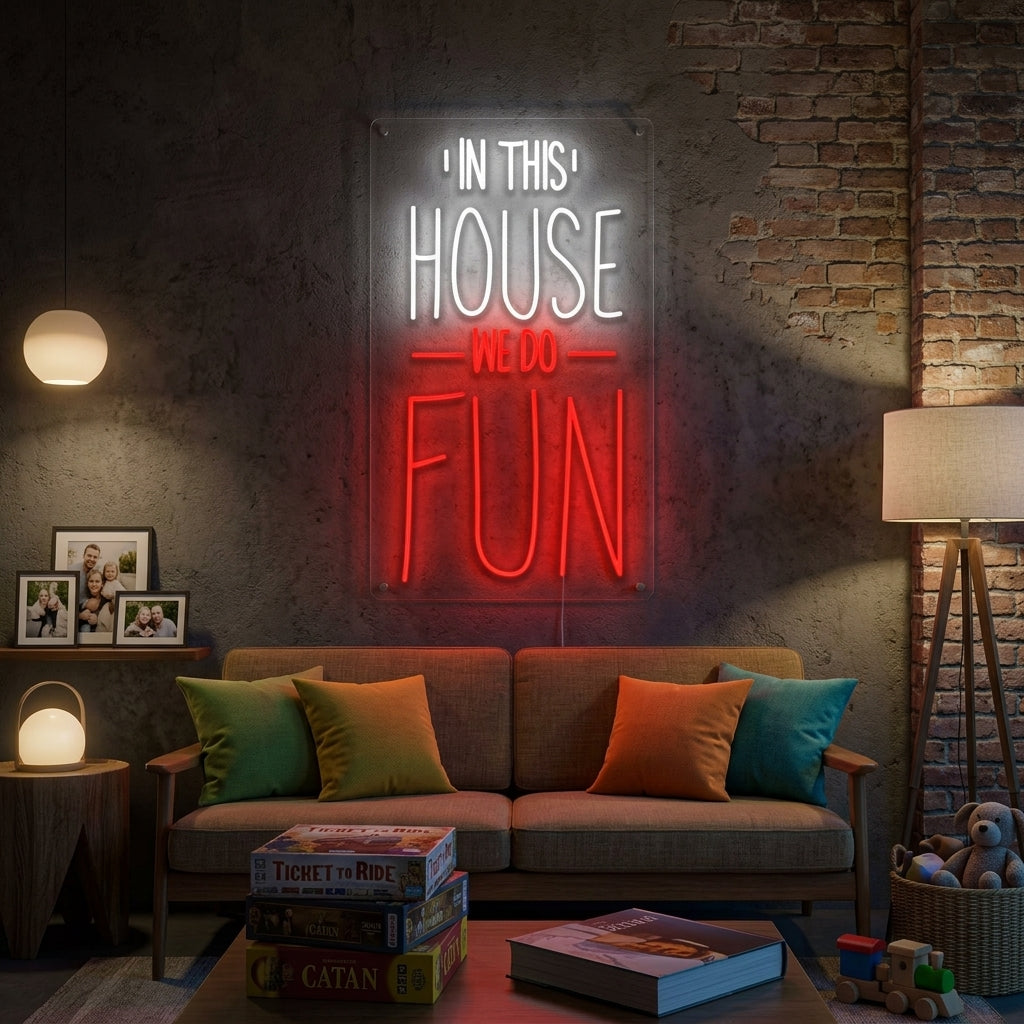 "In This House We Do Fun" Letreros Neon