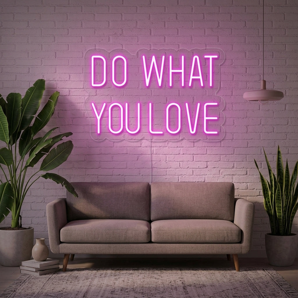 "Do What You Love" Letreros Neon