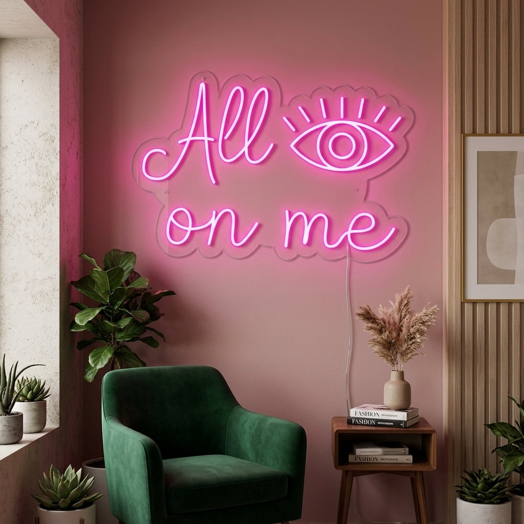 "All Eyes On Me" Letreros Neon