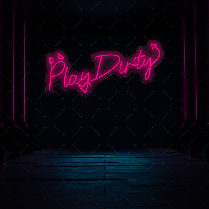"Play Dirty" Letrero de neón