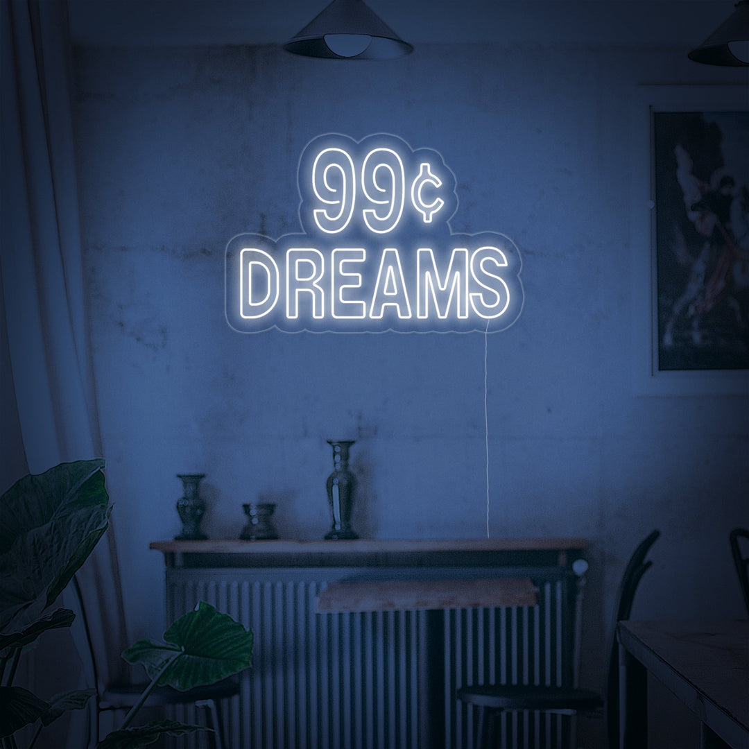 "99 Cent Dreams" Letreros Neon