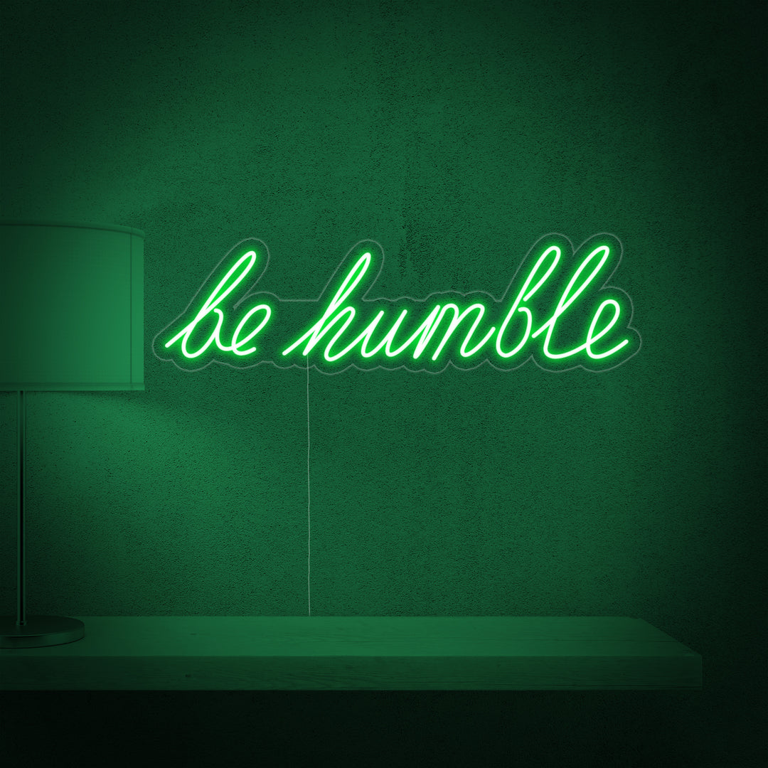 "Be Humble" Letreros Neon