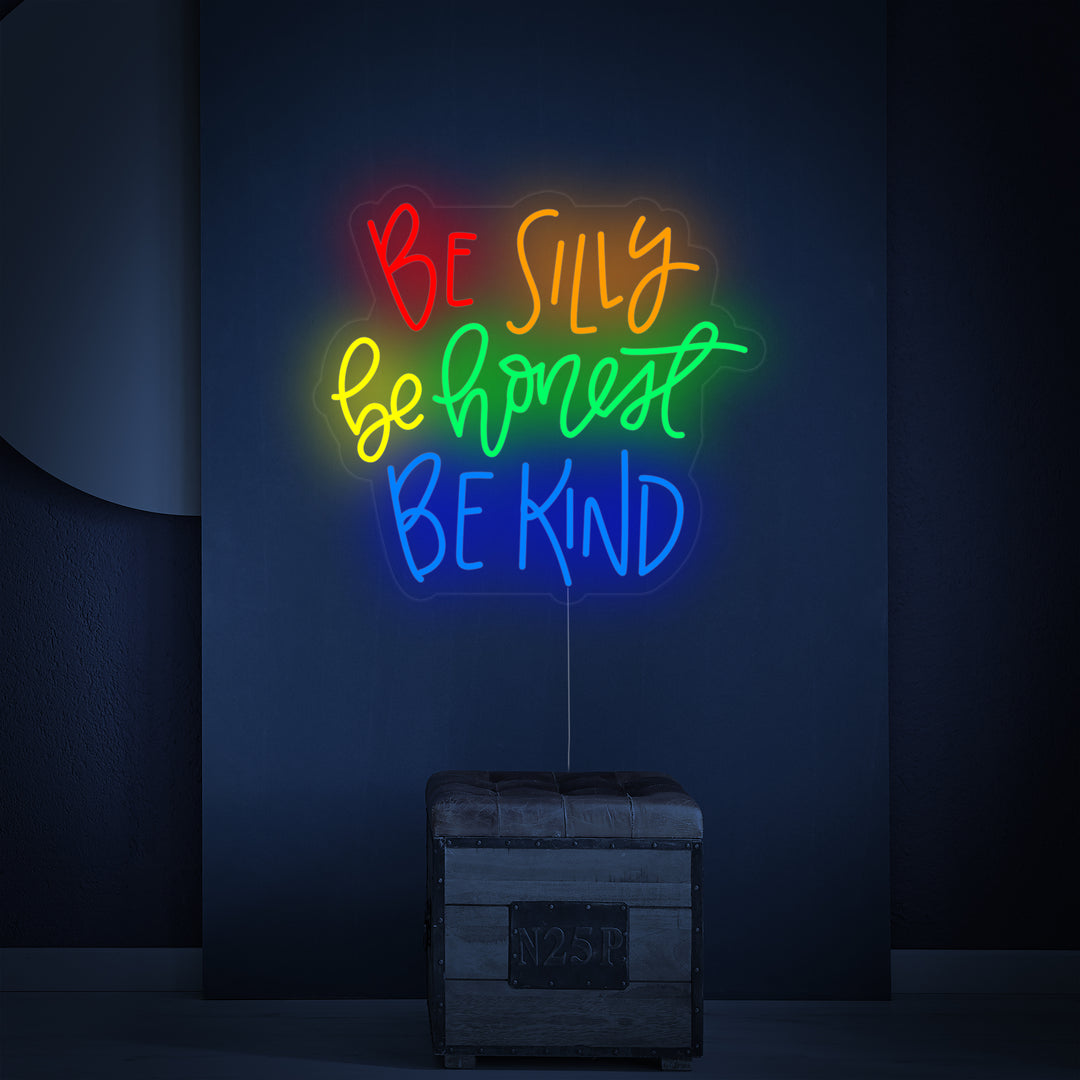 "Be Silly Be Honest Be Kind" Letreros Neon