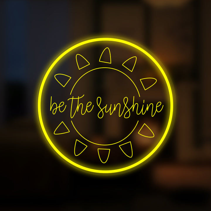 "Be The Sunshine" Mini letrero de neón