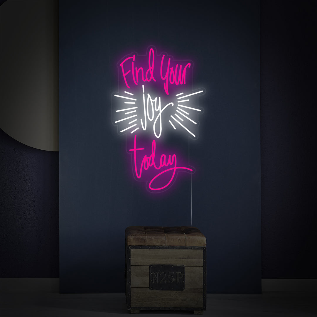"Find Your Joy Today" Letreros Neon