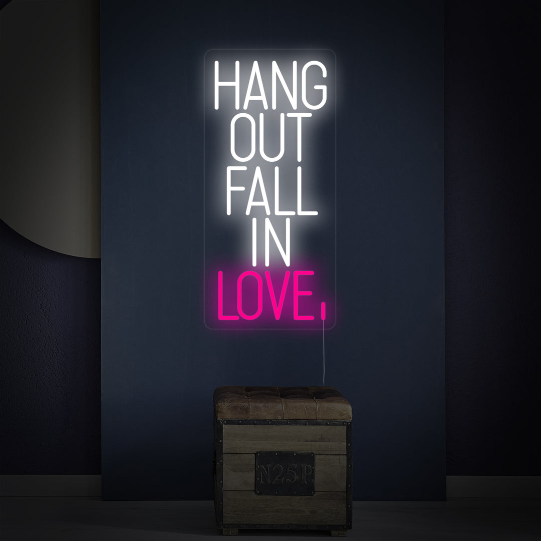 "Hang Out Fall In Love" Letreros Neon