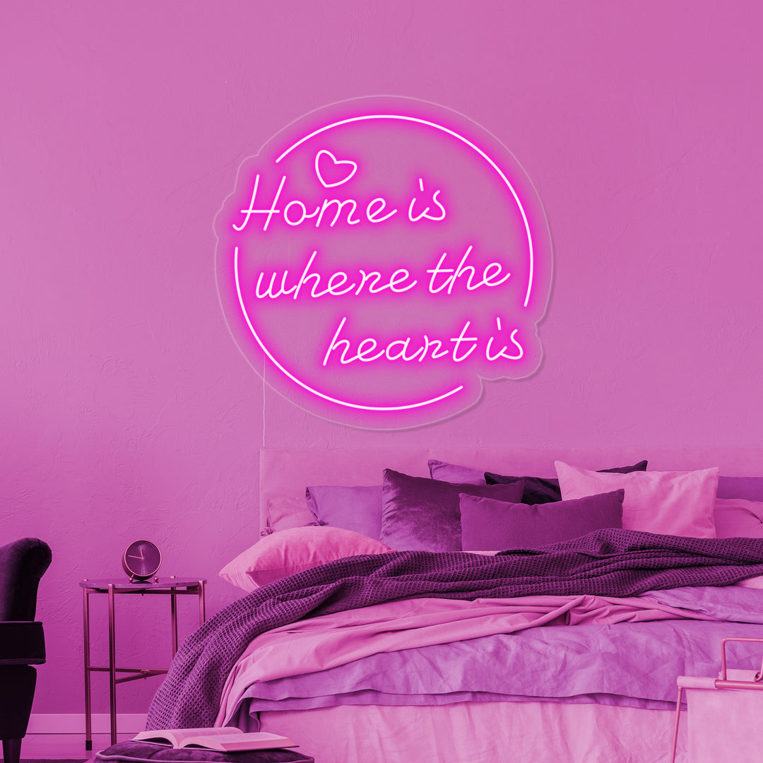 "Home is Where The Heart is" Letreros Neon