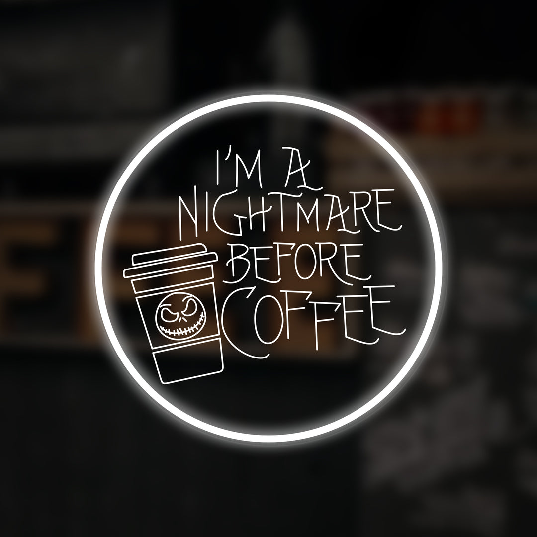 "I'm A Nightmare Before Coffee" Letreros Neon en Miniatura