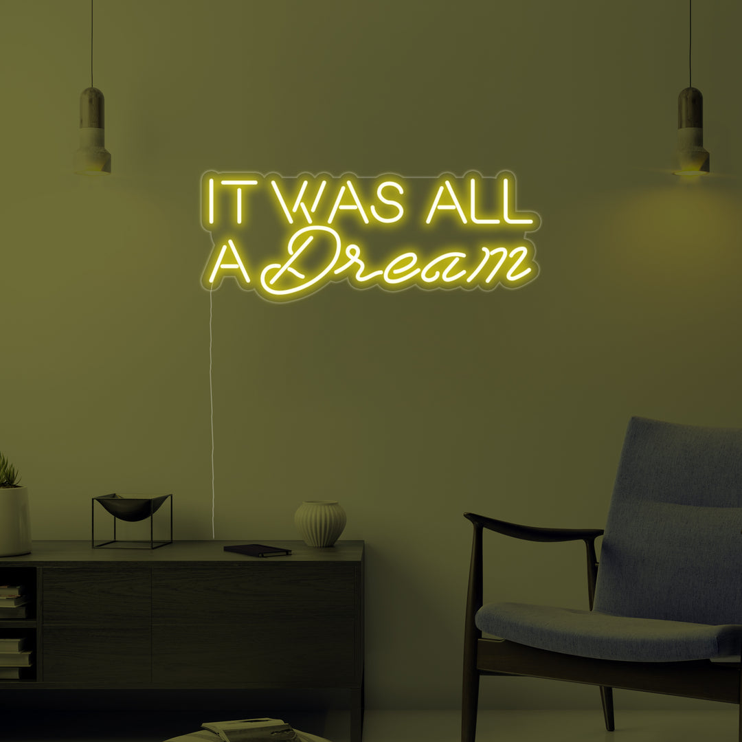 "It Was All A Dream" Letreros Neon