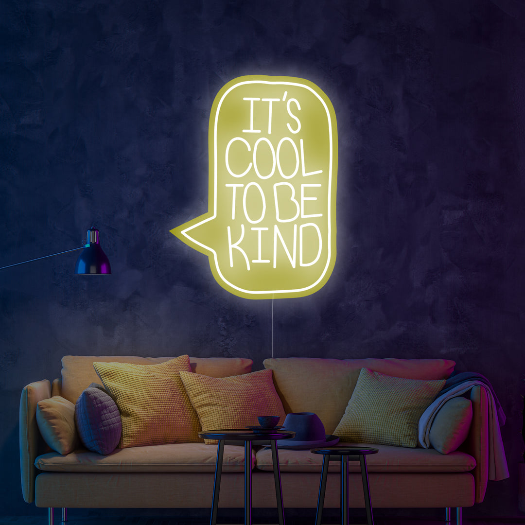 "Its Cool To Be Kind" Letreros Neon