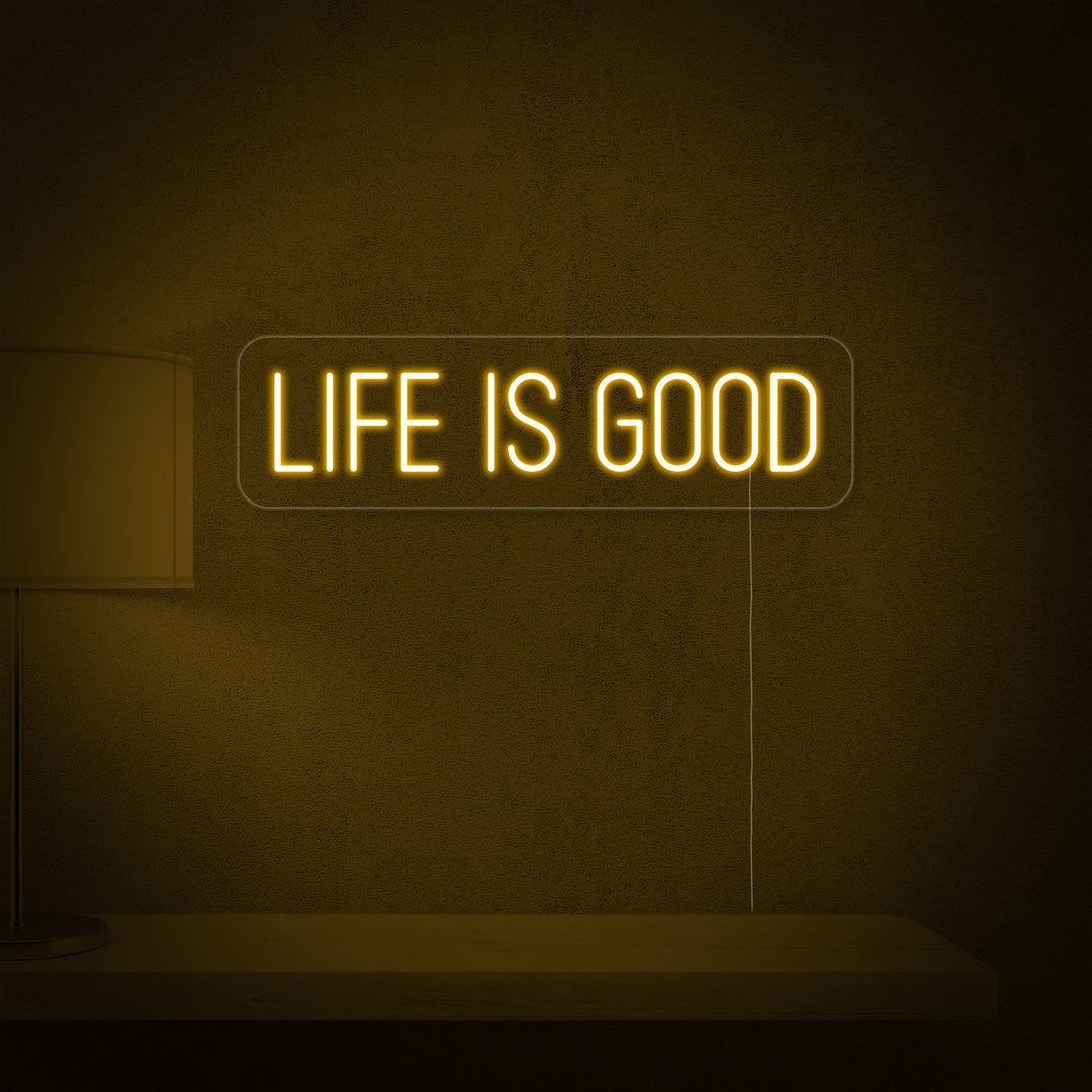 "Life is Good" Letreros Neon
