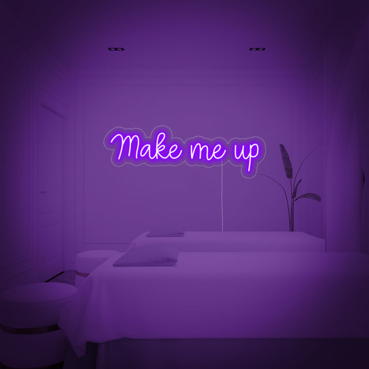 "Make Me Up" Letreros Neon