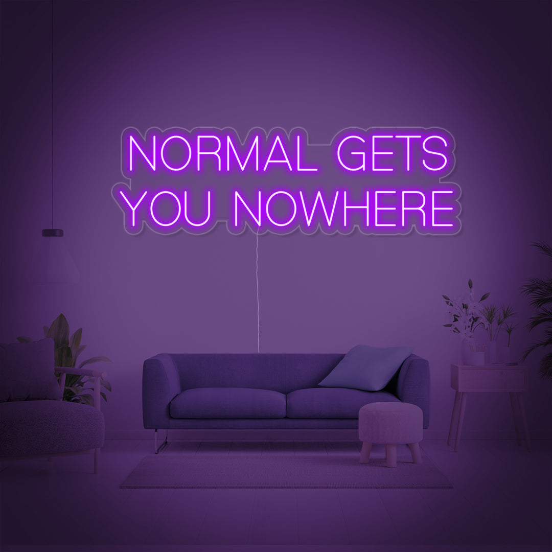 "Normal Gets You Nowhere" Letreros Neon