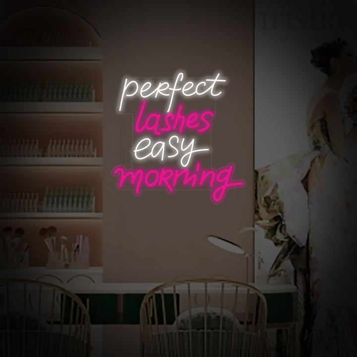 "Perfect Lashes Easy Morning" Letreros Neon