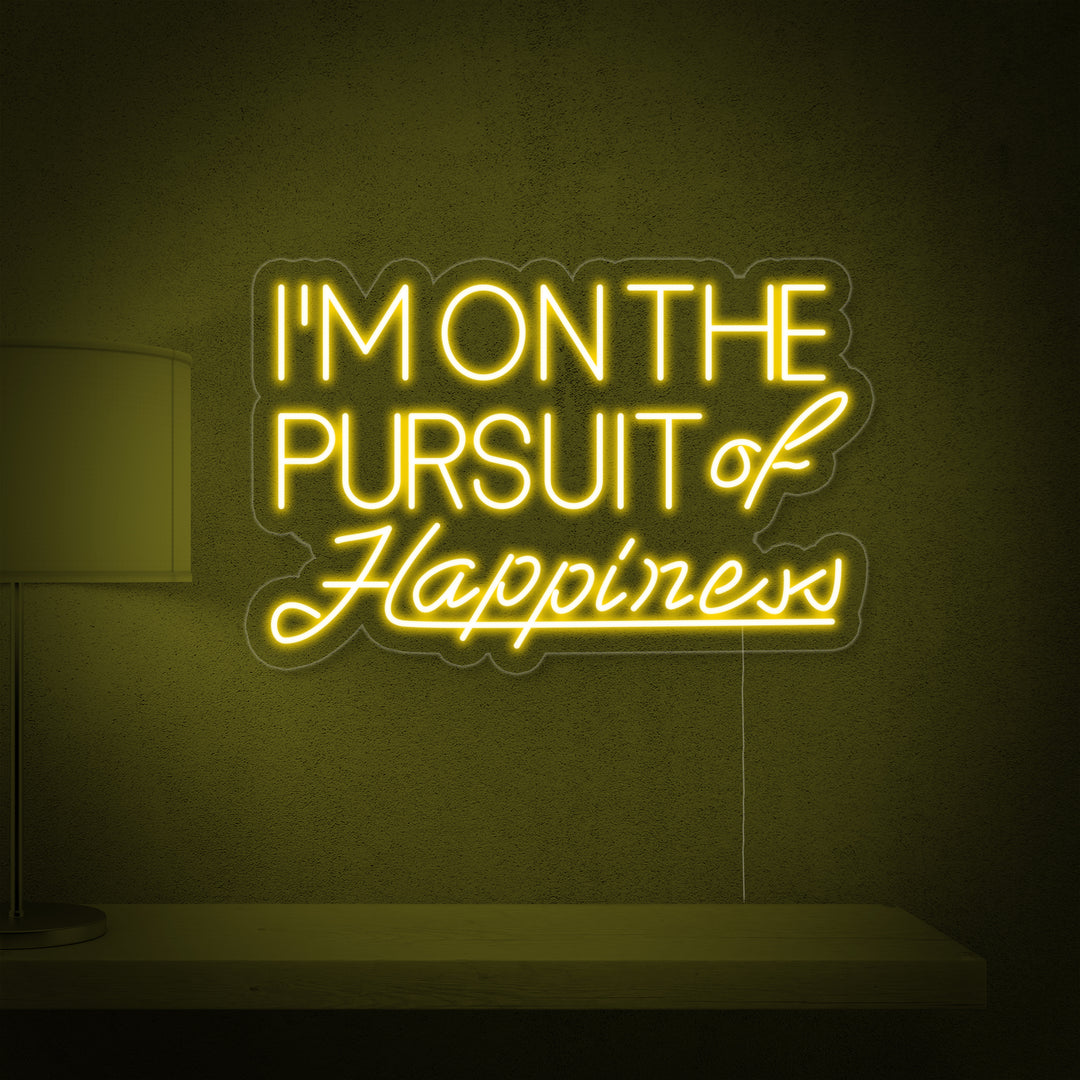 "Pursuit of Happiness" Letreros Neon