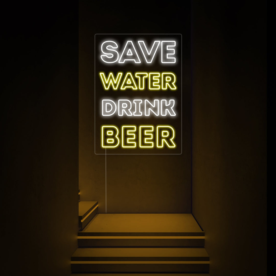 "Save Water Drink Beer" Letreros Neon