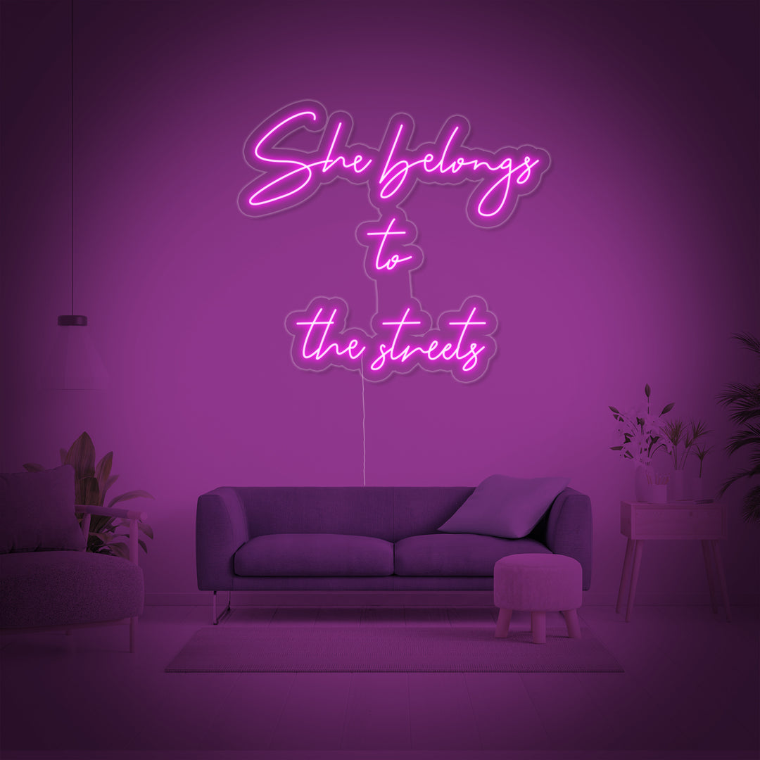 "She Belongs To The Streets" Letreros Neon