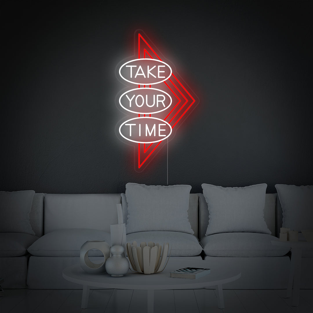 "Take Your Time" Letreros Neon